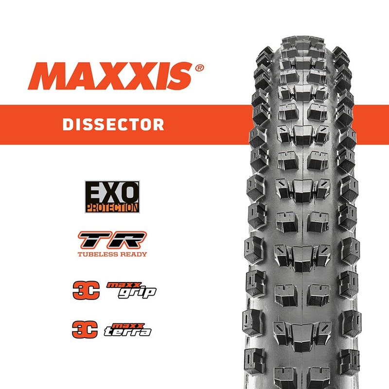 MAXXIS Dissector 29-29 x 2.40 WT DISSECTOR EXO/TR & 29 x 2.40 WT DISSECTOR 3C/EXO/TR MAXX TERRA & 29 x 2.40 WT DISSECTOR 3C/EXO+/TR MAXX TERRA & 29 x 2.40 WT DISSECTOR 3C/DD/TR MAXX GRIP & 29 x 2.40 WT DISSECTOR 3C/DD/TR MAXX TERRA & 29 x 2.40 WT DISSECTO